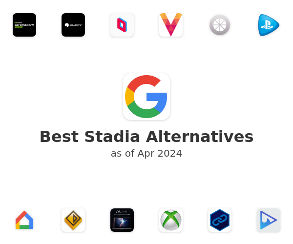 Best Stadia Alternatives