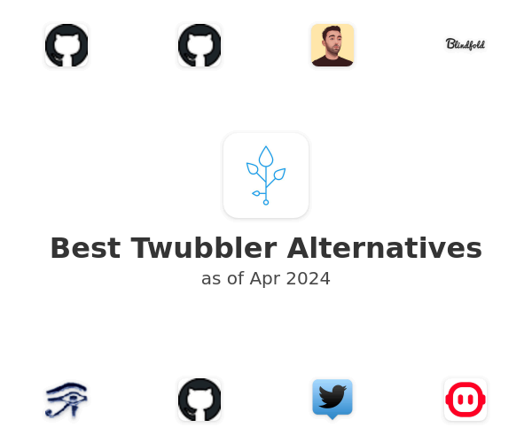 Best Twubbler Alternatives