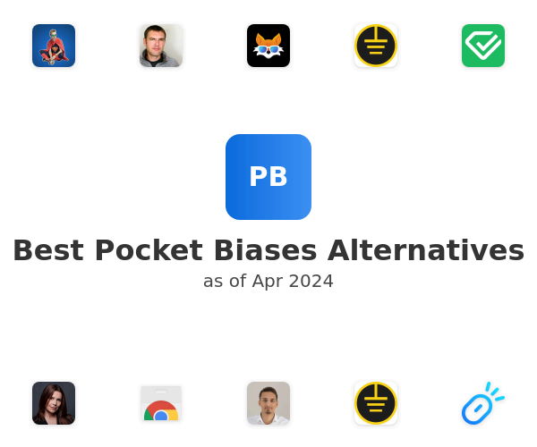 Best Pocket Biases Alternatives