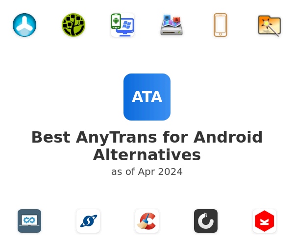 Best AnyTrans for Android Alternatives
