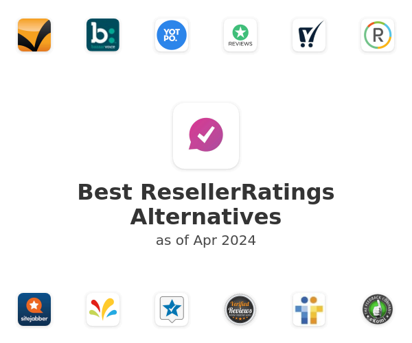 Best ResellerRatings Alternatives