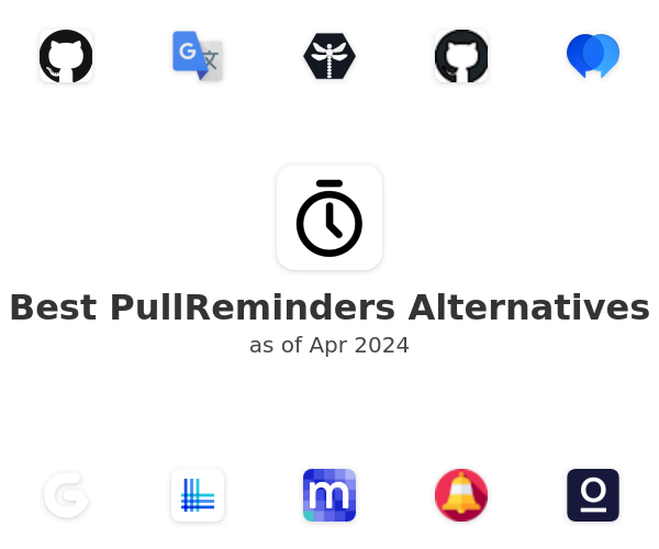 Best PullReminders Alternatives