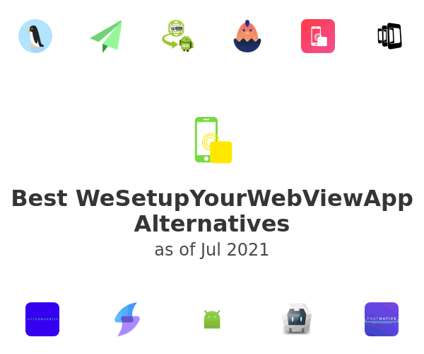 Best WeSetupYourWebViewApp Alternatives