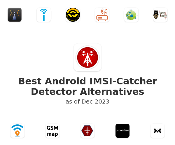 Best Android IMSI-Catcher Detector Alternatives