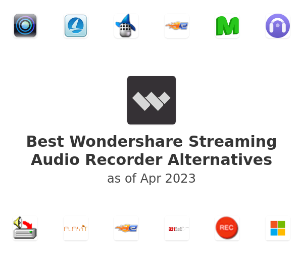 Best Wondershare Streaming Audio Recorder Alternatives