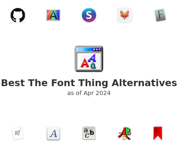 Best The Font Thing Alternatives