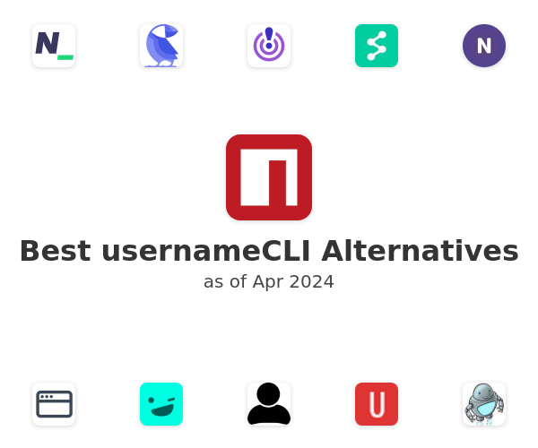 Best usernameCLI Alternatives