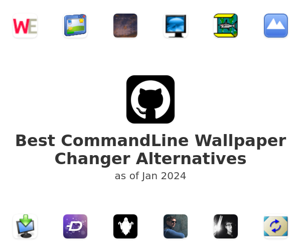 Best CommandLine Wallpaper Changer Alternatives