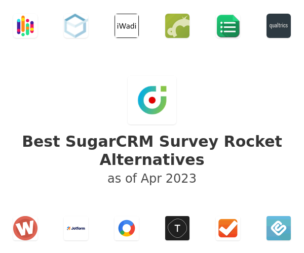 Best SugarCRM Survey Rocket Alternatives