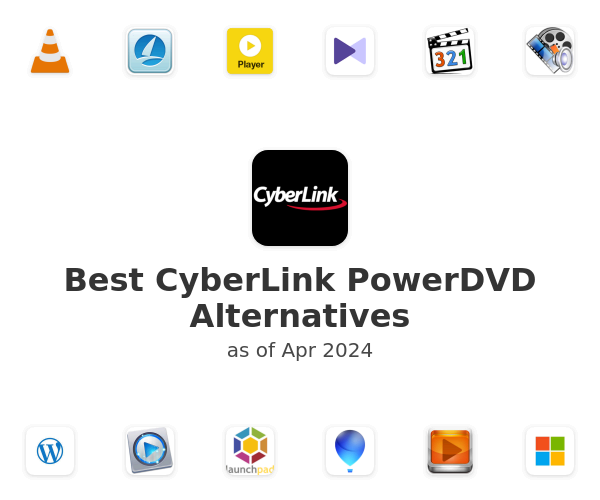 Best CyberLink PowerDVD Alternatives