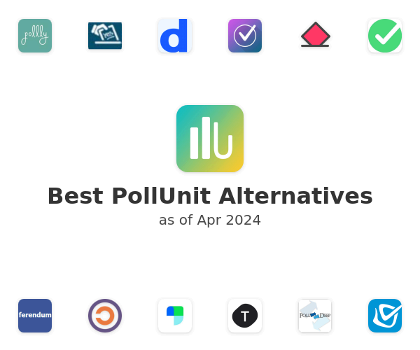 Best PollUnit Alternatives