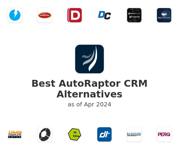 Best AutoRaptor CRM Alternatives