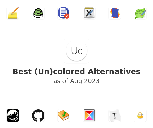Best (Un)colored Alternatives