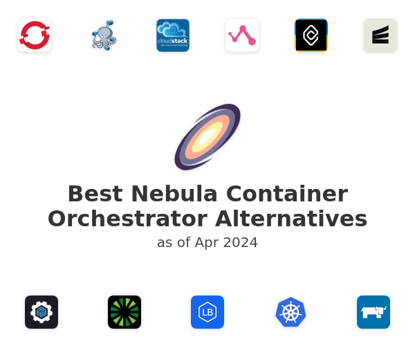 Best Nebula Container Orchestrator Alternatives