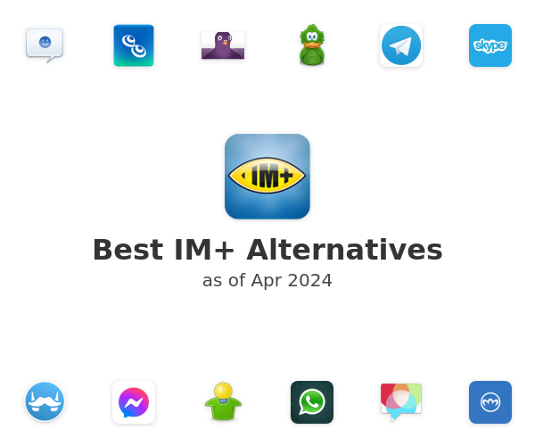 Best IM+ Alternatives