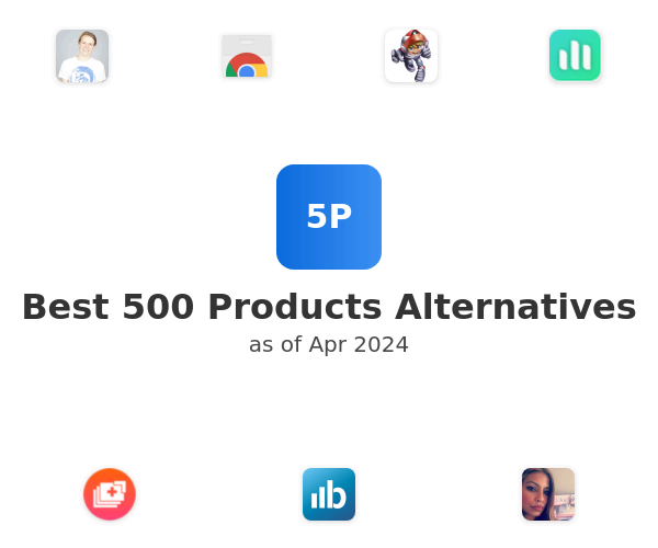 Best 500 Products Alternatives