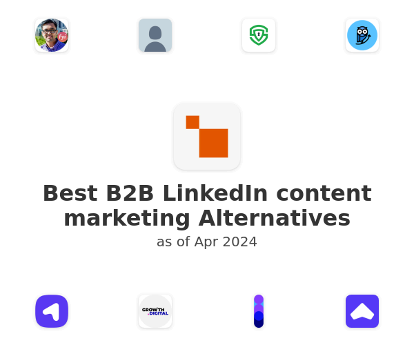 Best B2B LinkedIn content marketing Alternatives
