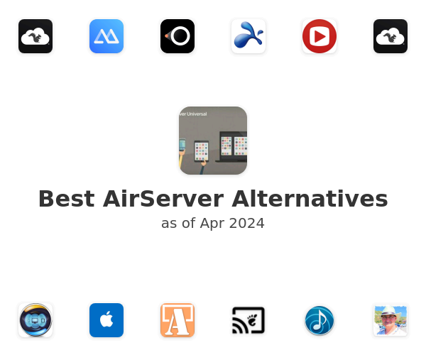 Best AirServer Alternatives