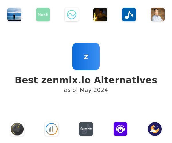 Best zenmix.io Alternatives