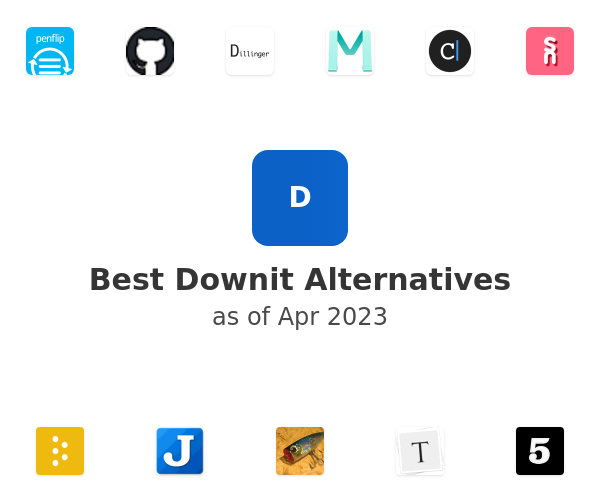 Best Downit Alternatives