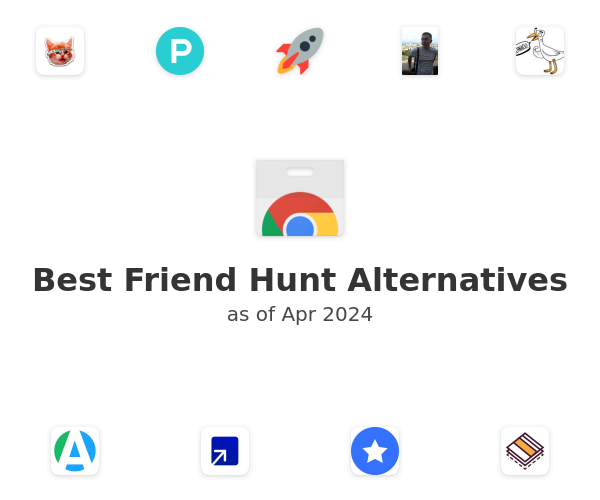 Best Friend Hunt Alternatives