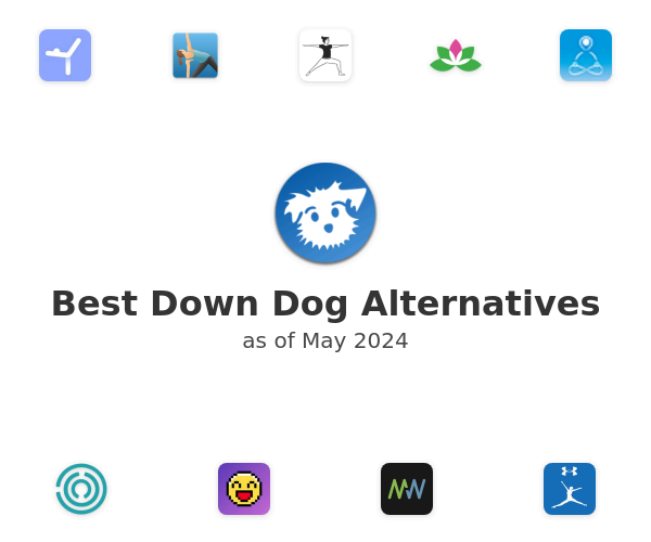 Best Down Dog Alternatives