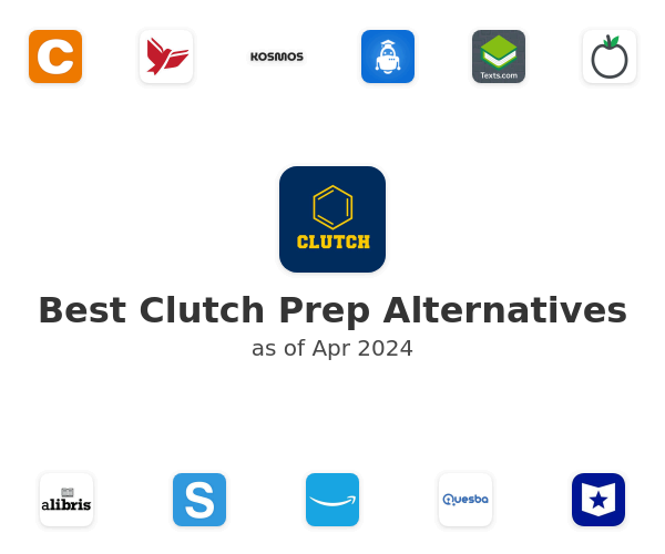 Best Clutch Prep Alternatives