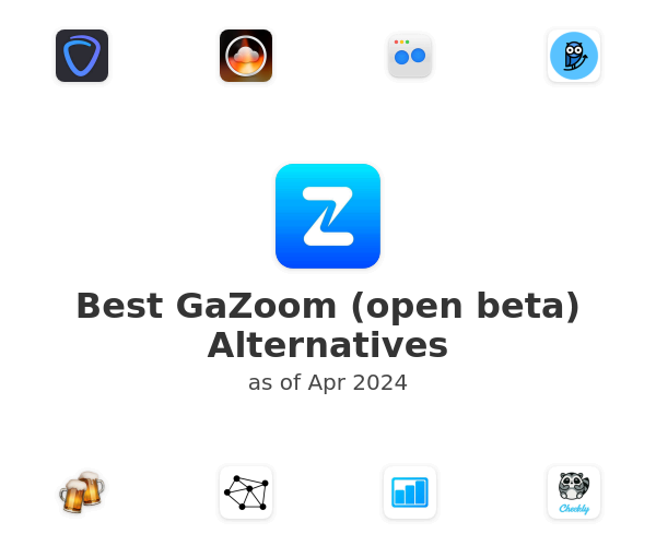Best GaZoom (open beta) Alternatives