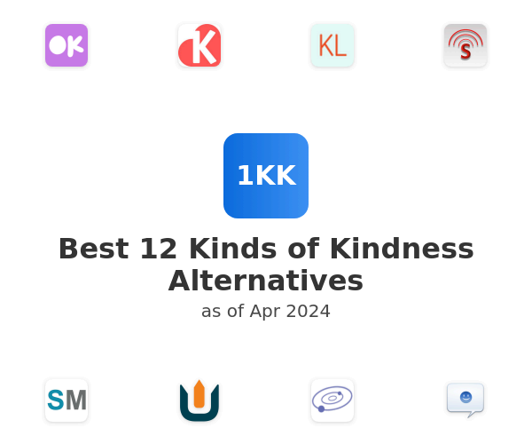 Best 12 Kinds of Kindness Alternatives