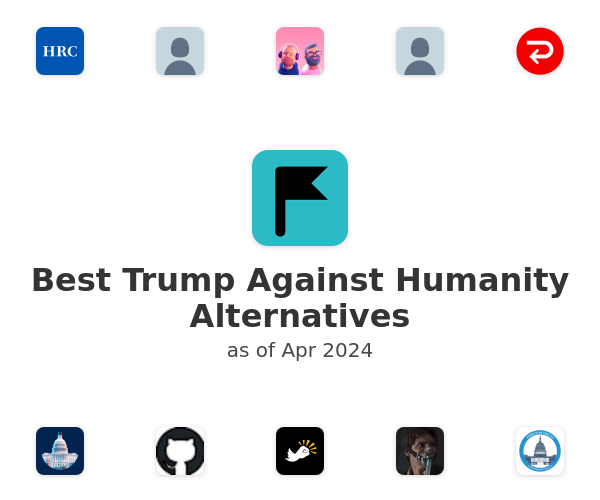Best Trump Against Humanity Alternatives