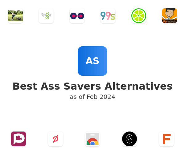 Best Ass Savers Alternatives