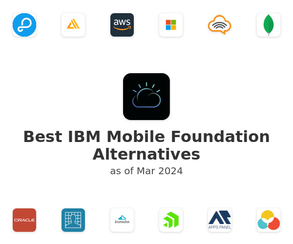 Best IBM Mobile Foundation Alternatives