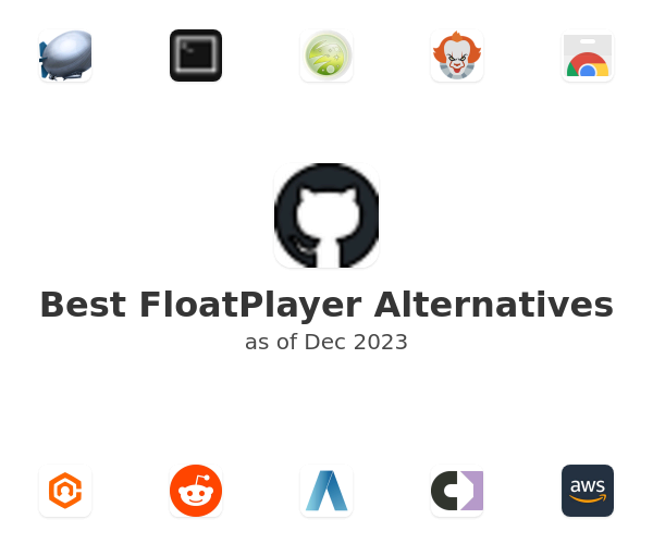Best FloatPlayer Alternatives