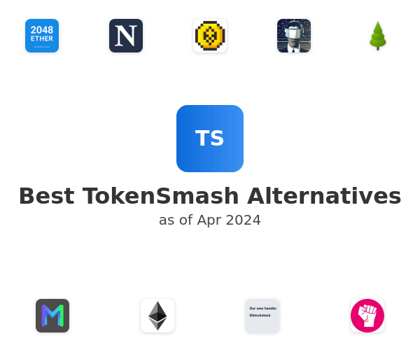 Best TokenSmash Alternatives