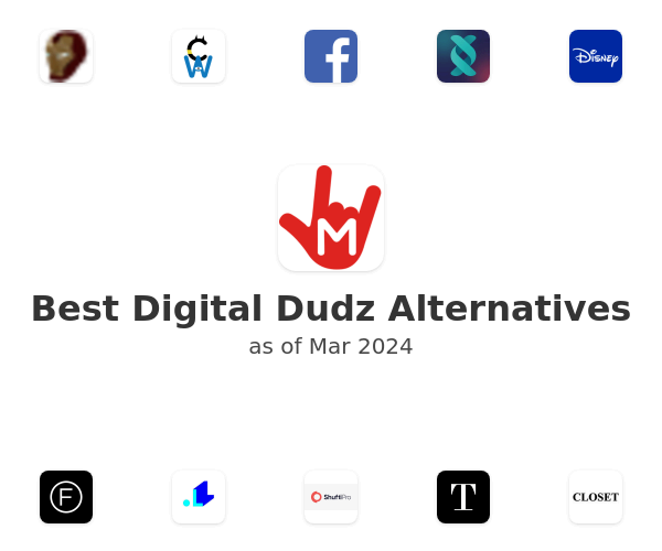 Best Digital Dudz Alternatives