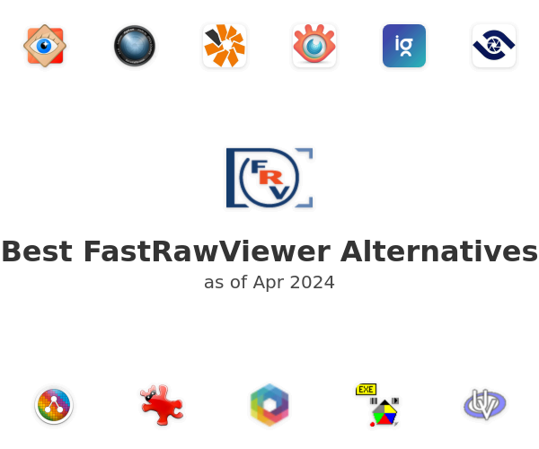 Best FastRawViewer Alternatives