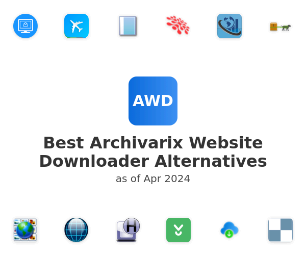 Best Archivarix Website Downloader Alternatives