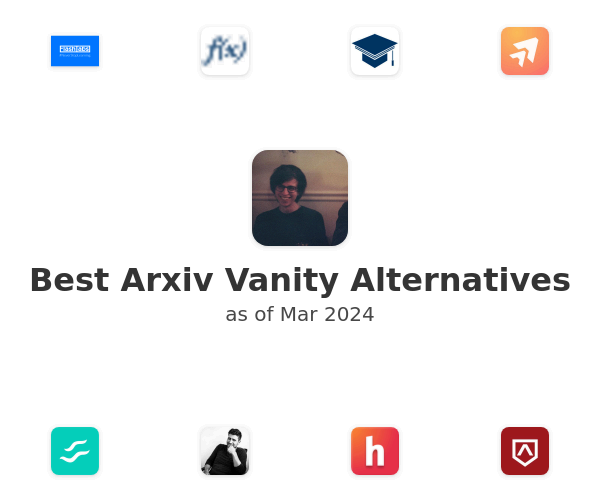 Best Arxiv Vanity Alternatives