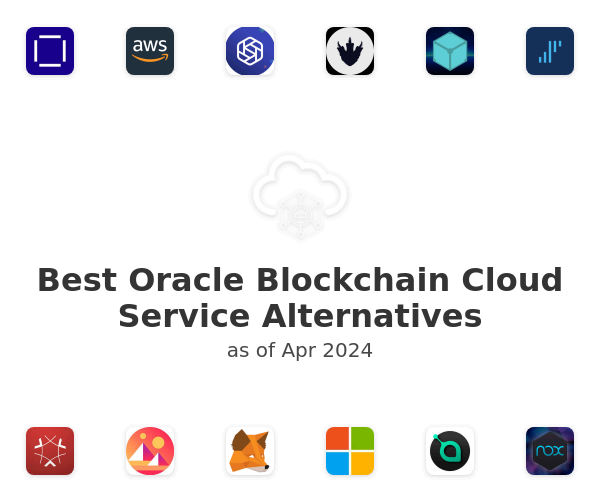 Best Oracle Blockchain Cloud Service Alternatives