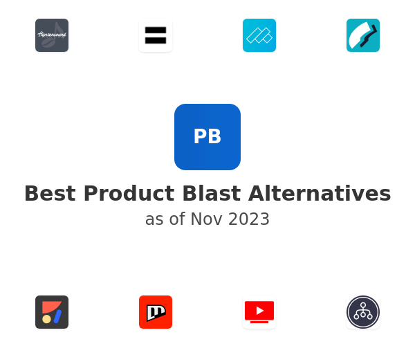 Best Product Blast Alternatives