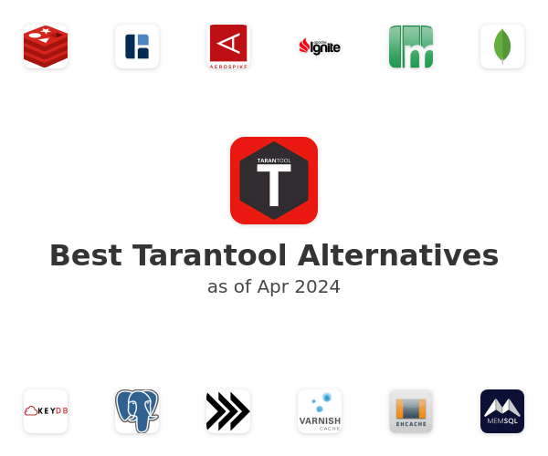 Best Tarantool Alternatives