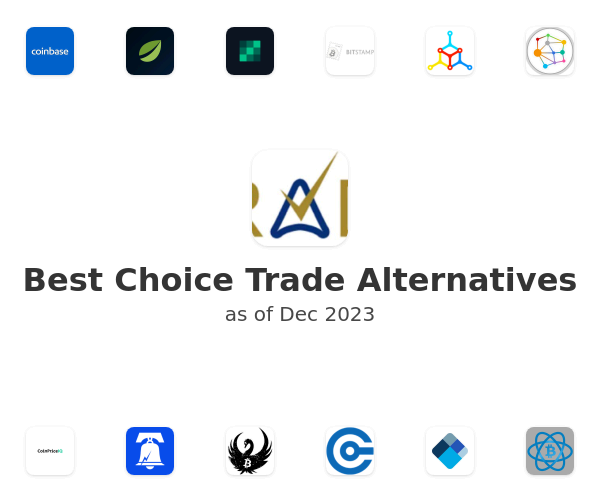 Best Choice Trade Alternatives