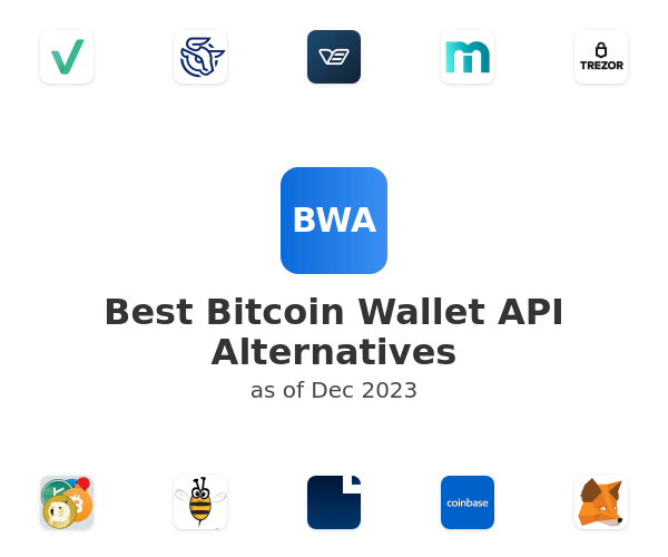 Best Bitcoin Wallet API Alternatives