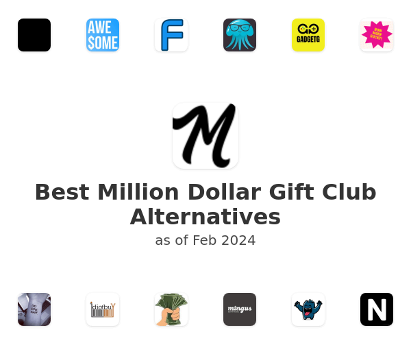 Best Million Dollar Gift Club Alternatives