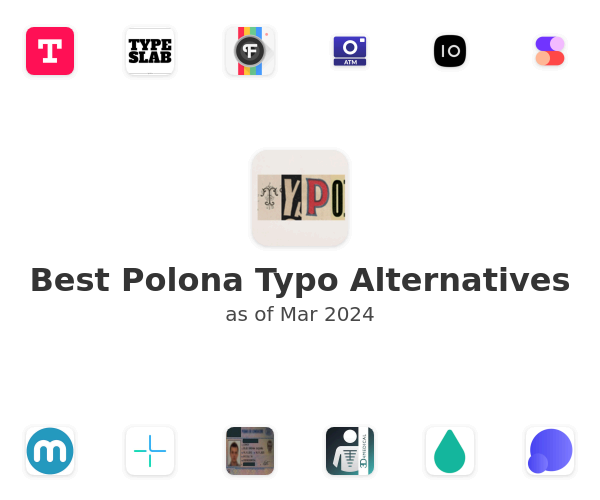 Best Polona Typo Alternatives