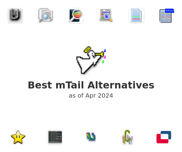 Best mTail Alternatives