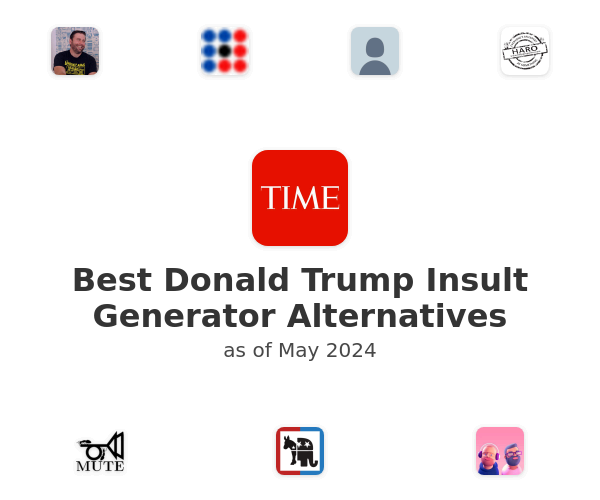 Best Donald Trump Insult Generator Alternatives