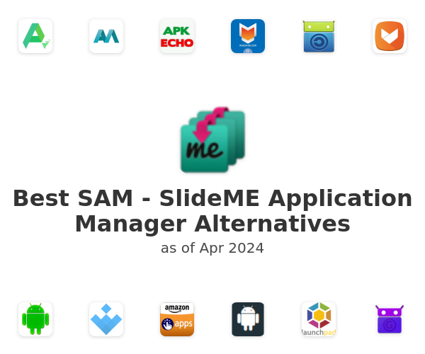 Best SAM - SlideME Application Manager Alternatives