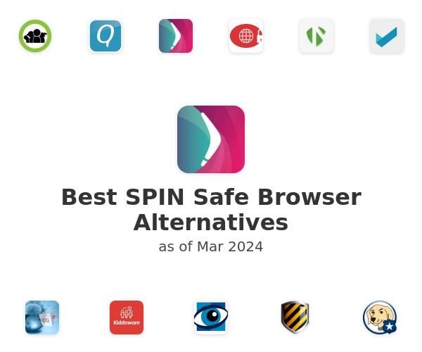 Best SPIN Safe Browser Alternatives