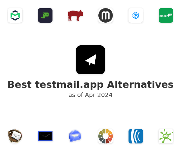 Best testmail.app Alternatives